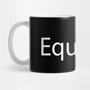 Creative Equality Design Mug